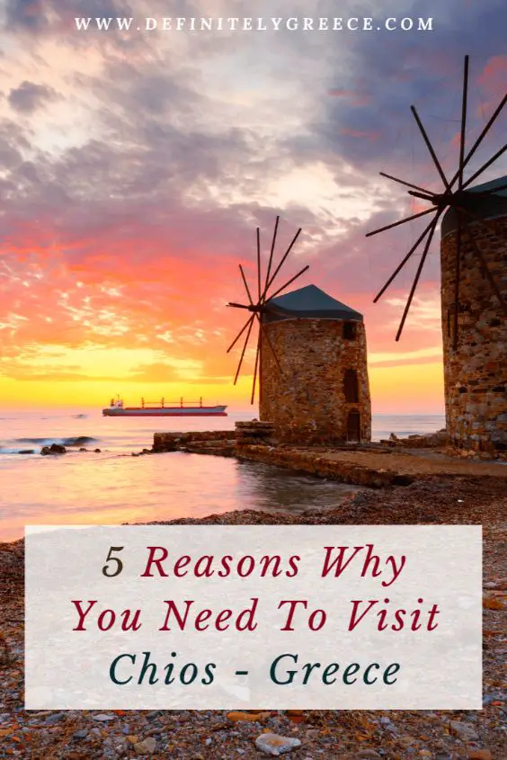 5 reasons why you need to visit chios